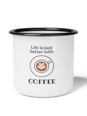 Life is Better with Coffee Camp Mug - Enamel Coffee Cup, Gifts for Campers, Outdoor Adventure, Camping Gear, Unique Coffee Mug